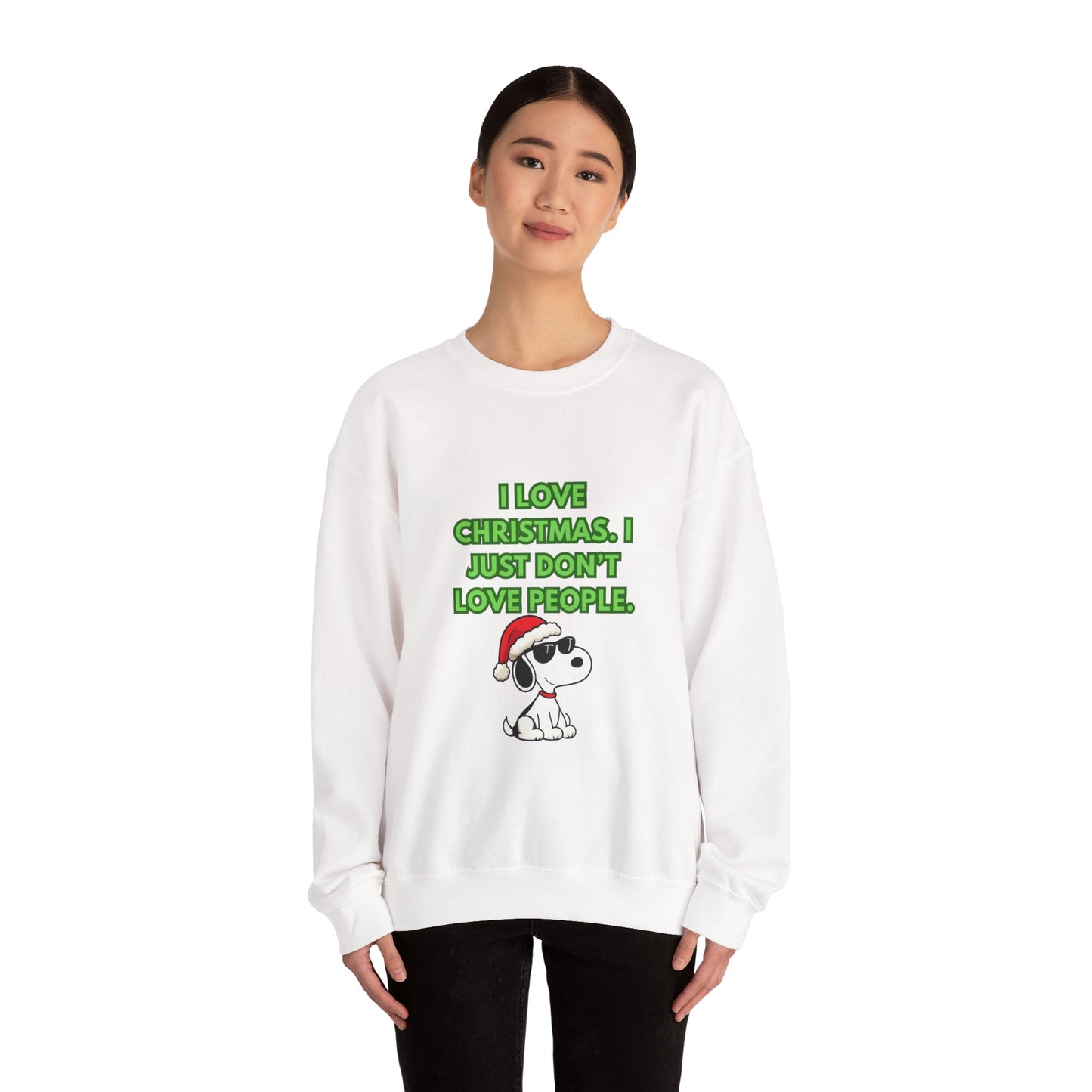 Christmas Snoopy Sweatshirt — “I Love Christmas, I Just Don’t Love People” Holiday Crewneck
